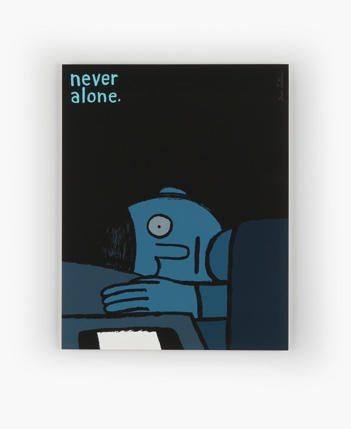 NEVER ALONE